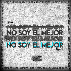 No Soy El Mejor by YZAK, Key-B