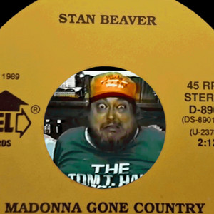 Madonna Gone Country by Stan Beaver
