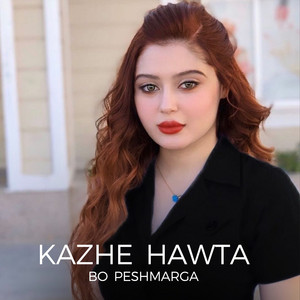 Kazhe Hawta - Bo Peshmarga
