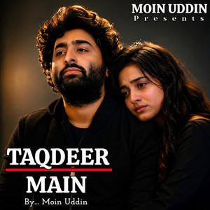 Taqdeer Main by Moinuddin