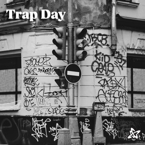Trap Day by Stizzy Stack Gwolla