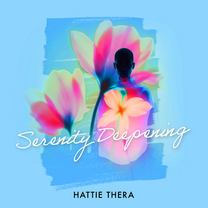 Serenity Deepening by Hattie Thera