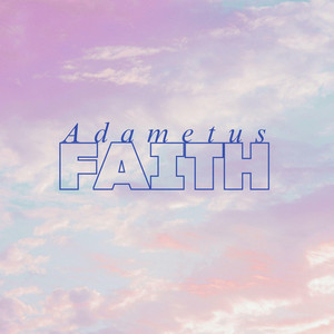 Faith by Adametus