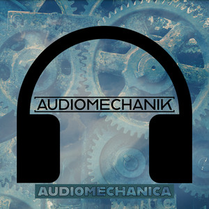 Audiomechanik — Audiomechanica