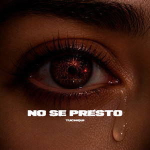 NO SE PRESTO by Tuchiqui
