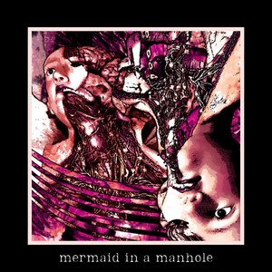 tachycardia by mermaid in a manhole