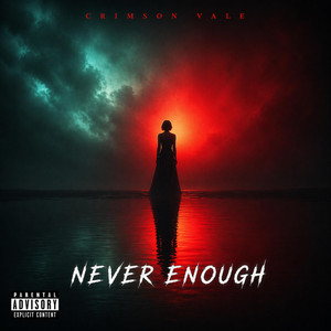 Never Enough by Crimson Vale