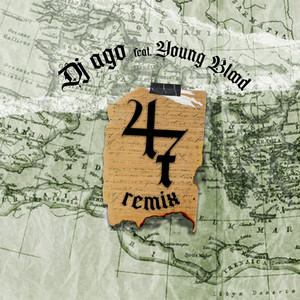 Dj Ago & I AM YOUNG BLOOD - 47 (Remix)