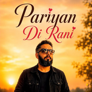 Pariyan Di Rani by Ashqe, Harshit HS