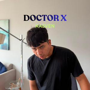 DOCTOR X by KASVEN
