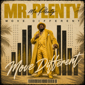 Move Different by Mr Plenty