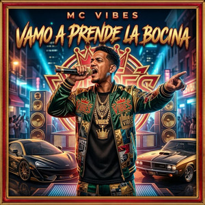 Vamo a prende la bocina by MC VIBES