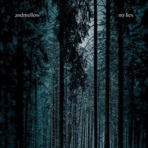 no lies by andmellow
