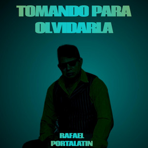 Tomando Para Olvidarla