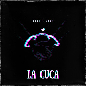 LA CUCA by Terry ca$h