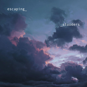 escaping by STUUDERS