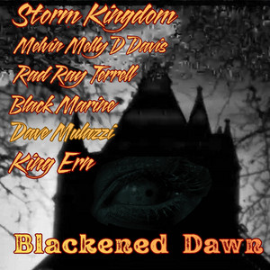Blackened Dawn by Storm Kingdom, King Erm, Black Marine, Rad Ray Terrell, Melvin Melly D Davis, Dave Mulazzi
