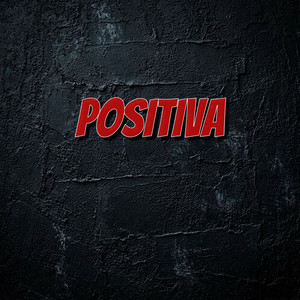POSITIVA by Nuevo guerillo