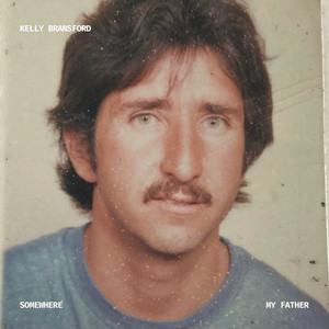 My Father by Kelly Bransford