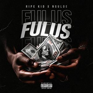 Fulus by Ripe Kid, Ngulde