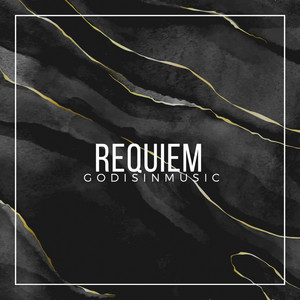 GodisinMusic - Requiem