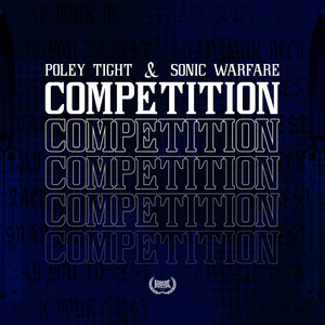 Competition by Poley Tight, Sonic Warfare