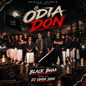 Odia Don by Black Bhaa, DJ UDAYA SAHU