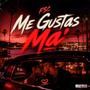 Me Gustas Ma' by FSC