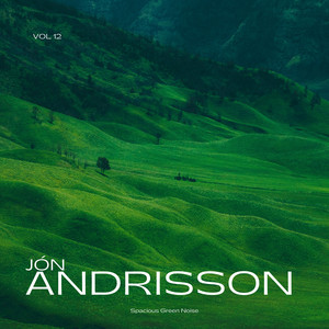 Spacious Green Noise by Jón Andrisson