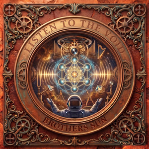 LISTEN TO THE VOID by BROTHERS SUN
