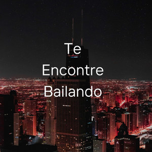 Te Encontre Bailando by HVJuli