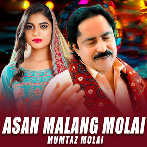 Mumtaz Molai - Asan Malang