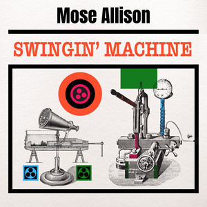 If You're Goin' to the City by Mose Allison