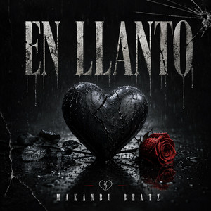 EN LLANTO by Makanbu Beatz