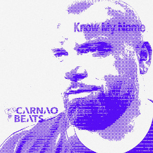 Know My Name - Short edit by Carnao Beats