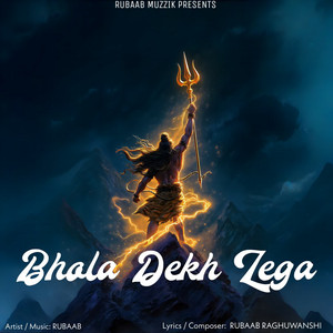 Bhola Dekh Lega by Rubaab