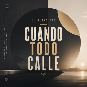 Cuando Todo Calle by El Rulay One