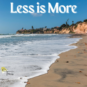 Less is More by TAVIA