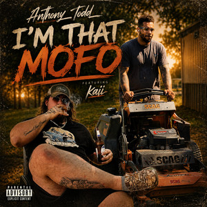 I'm That Mofo by Anthony Todd, kaii