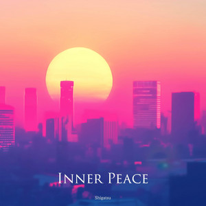 Inner Peace by Shigatsu