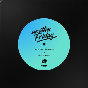Another Friday by ACE ON THE BASE, Jan Danen
