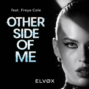 Other Side of Me by ELVØX, Freya Cole