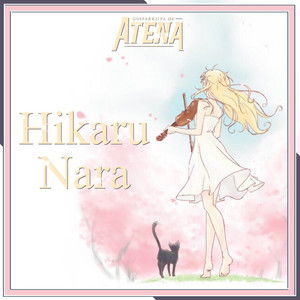 Hikaru Nara (From "Shigatsu wa Kimi no Uso: Your Lie in April ...