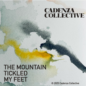 The Mountain Tickled My Feet