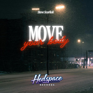 Move Your Body by Steve Scarlioli