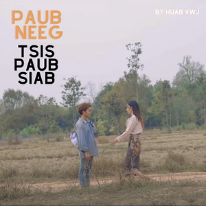 Huab Vwj - Paub Neeg Tsis Paub Siab