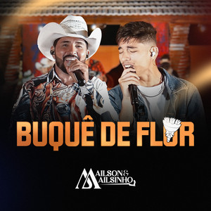 Buquê de Flor by Ailson e Ailsinho