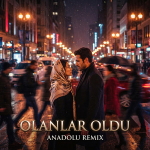 Olanlar Oldu by Anadolu Remix