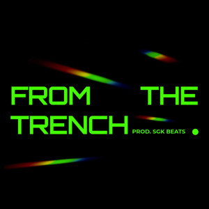 From the Trench