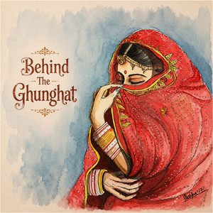 Behind The Ghunghat by DC